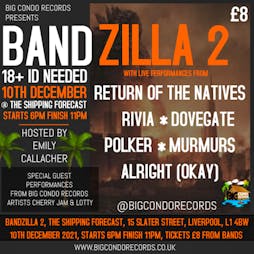 Bandzilla 2 Tickets | The Hold The Shipping Forecast Liverpool  | Fri 10th December 2021 Lineup