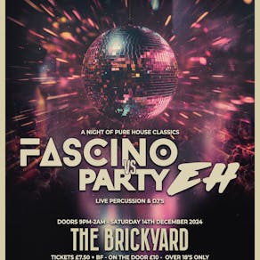 Party Eh! vs Fascino - Xmas Party Special