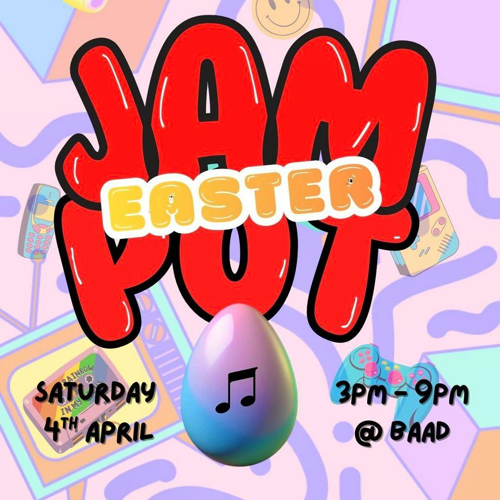 Easter Jam Pot @ the Barras at Barras Art And Design (BAaD)