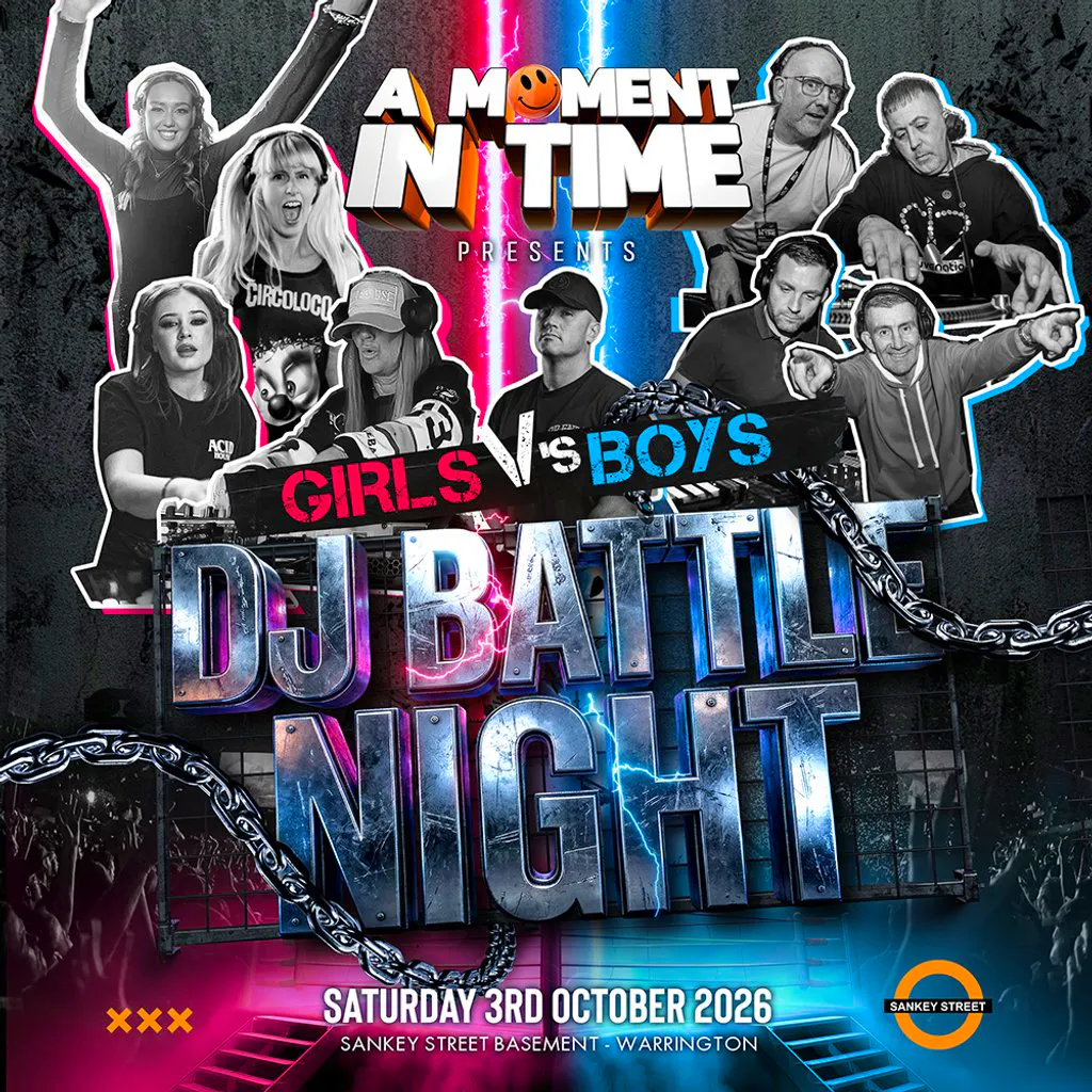 A Moment In Time Dj Battle Night Girls V's Boys at Sankey Street Basement