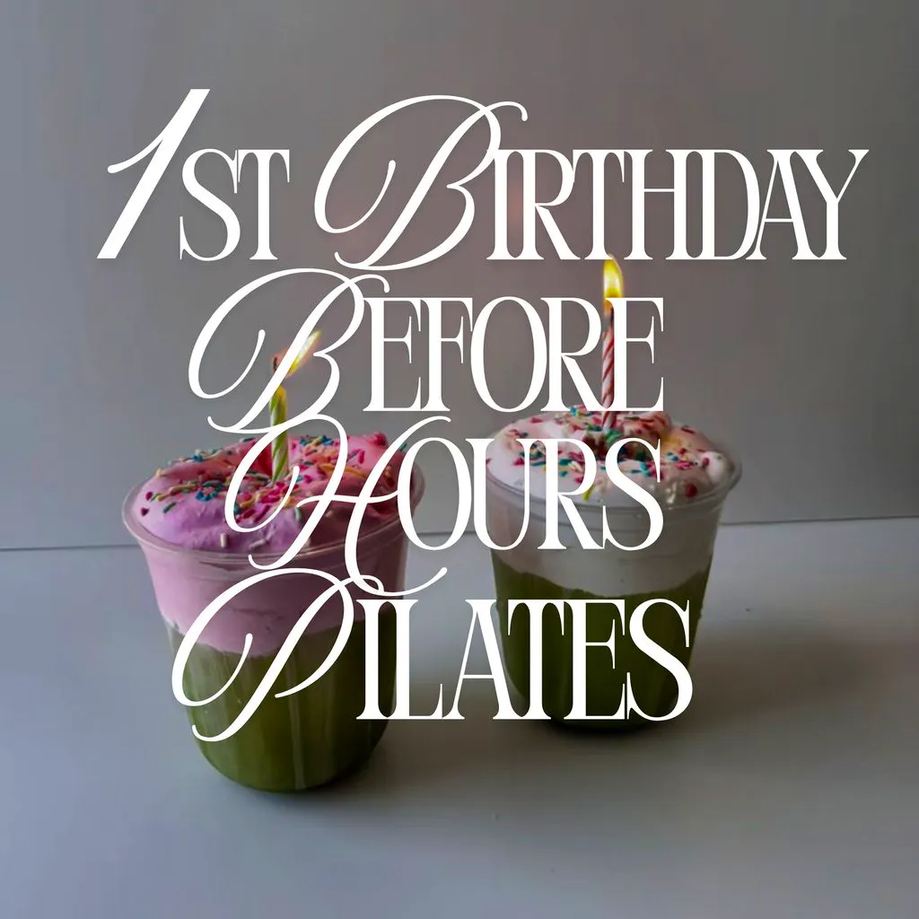 1st Birthday Before Hours Pilates - Friday 14th August at The Delphine, Princes Square