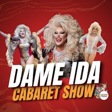Dame Ida International Cabaret Show at The Wortley House Hotel