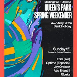 Queen's Park Spring Weekender '24 by Melting pot & Optimo Tickets | Queen's Park Recreation Ground Glasgow  | Sat 4th May 2024 Lineup