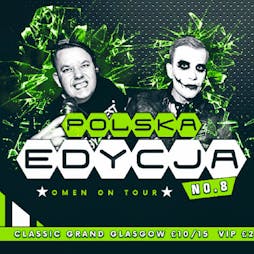 Polska Edycja No.8 - Omen On Tour: Yourant, Jok3r & Marco Bass Tickets | The Classic Grand Glasgow  | Sat 24th February 2018 Lineup