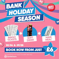 Bank Holiday Season - Buzz Bingo Newcastle 30/04 at Buzz Bingo Newcastle