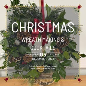 Wreath Making and Cocktails Workshop