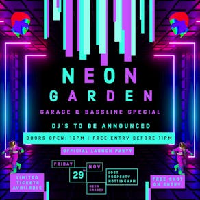 Neon Garden: Garage & Bassline Special Launch Party