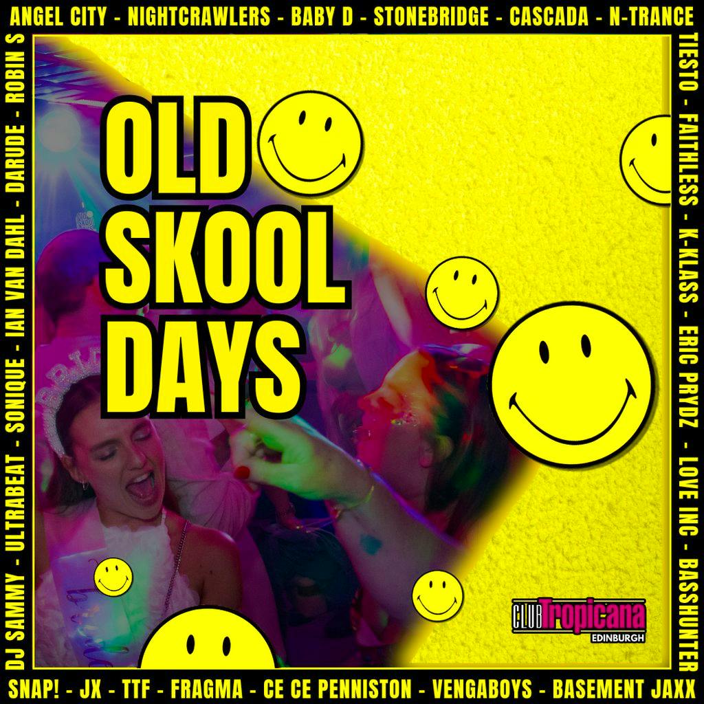 Old Skool Days at Club Tropicana