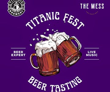 Titanic Fest - Beer Tasting & Nibbles