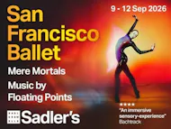 San Fran Ballet, Mere Mortals at Sadlers Wells Theatre
