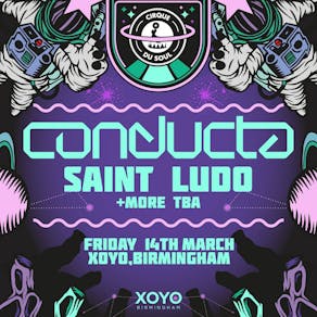 Cirque Du Soul:Birmingham // Outta Space // Conducta, Saint Ludo