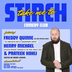 Take Me To Stirch Comedy Club with Freddy Quinne at Stir Stores