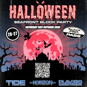 HALLOWEEN Seafront BLOCK PARTY 31.10.26 / 3 Venues / 1 Ticket