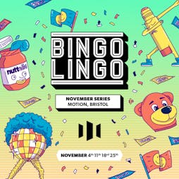 Bingo Lingo - Bristol Tickets | Motion Bristol  | Fri 4th November 2022 Lineup