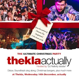 Thekla Actually: A Love Actually Christmas Party Tickets | Thekla Bristol  | Wed 14th December 2022 Lineup