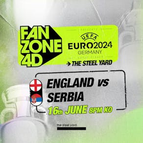 EURO 2024: England Vs Serbia At The Steel Yard
