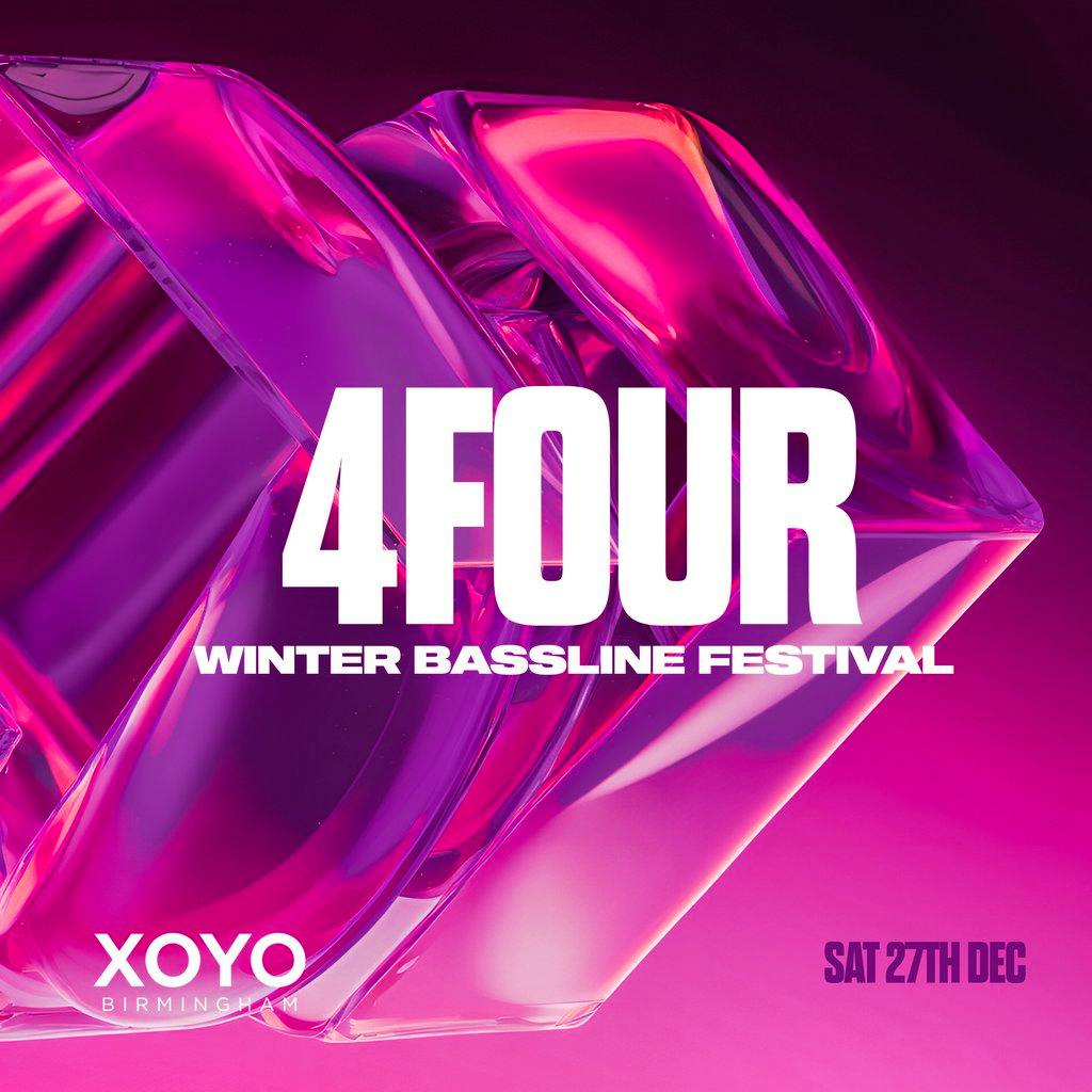 4Four Bassline - Birmingham Winter Bassline Festival at XOYO