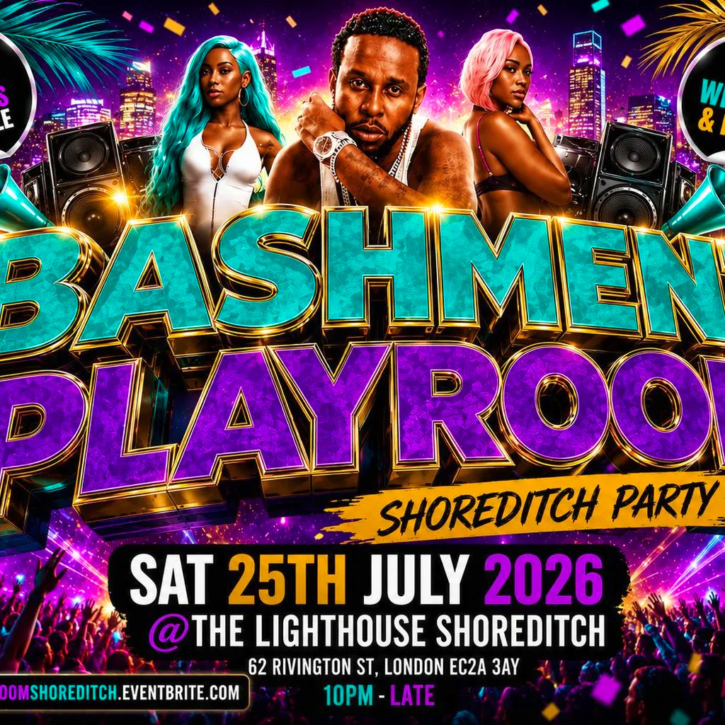 Bashment Playroom - Shoreditch Party at The Lighthouse Bar And Club