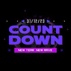 COUNTDOWN - New Year New Rave (ADD THE SNAPCHAT)