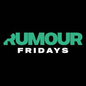 Rumour Fridays at Cargo