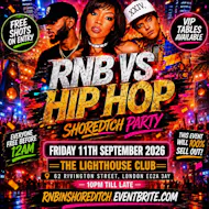 RNB VS HIP HOP - Shoreditch Party - Everyone Free Before 12AM at The Lighthouse Bar And Club