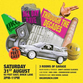 UKG Brunch - ALL DAY RAVE - Garage Through The Decades