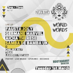 N'Calma World Words #006 Tickets | Hootananny Brixton London  | Tue 1st March 2022 Lineup