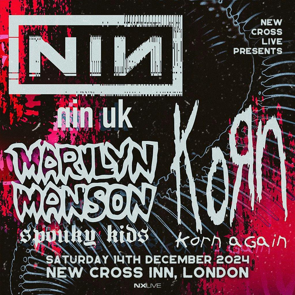 Korn Again + NIN UK + Spouky Kids Tickets New Cross Inn London Sat