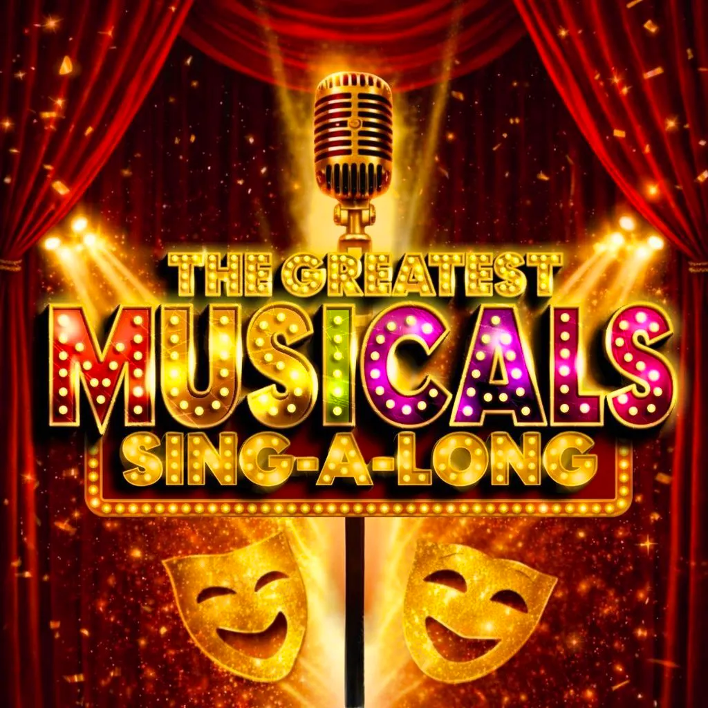 The Greatest Musicals SINGALONG - Coventry at HMV EMPIRE COVENTRY