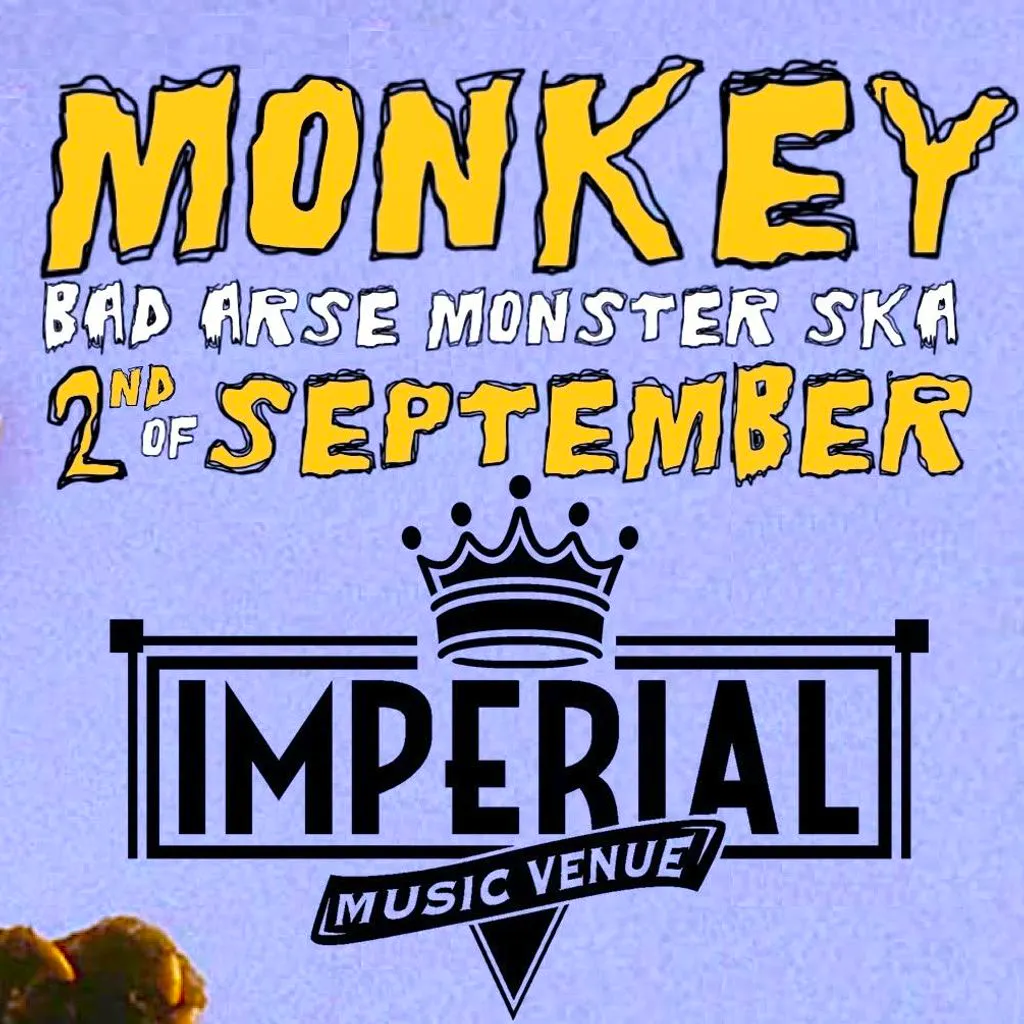 MONKEY at The Imperial Music Venue (Mexborough) at Imperial Music Venue