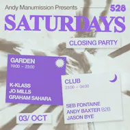 ANDY MANUMISSION PRESENTS SATURDAYS - Closing Party at 528 Ibiza
