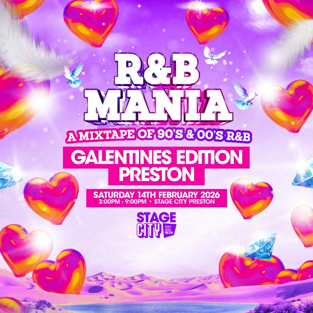 RNB MANIA | Preston's Galentines R&B Fest at Stage City Preston