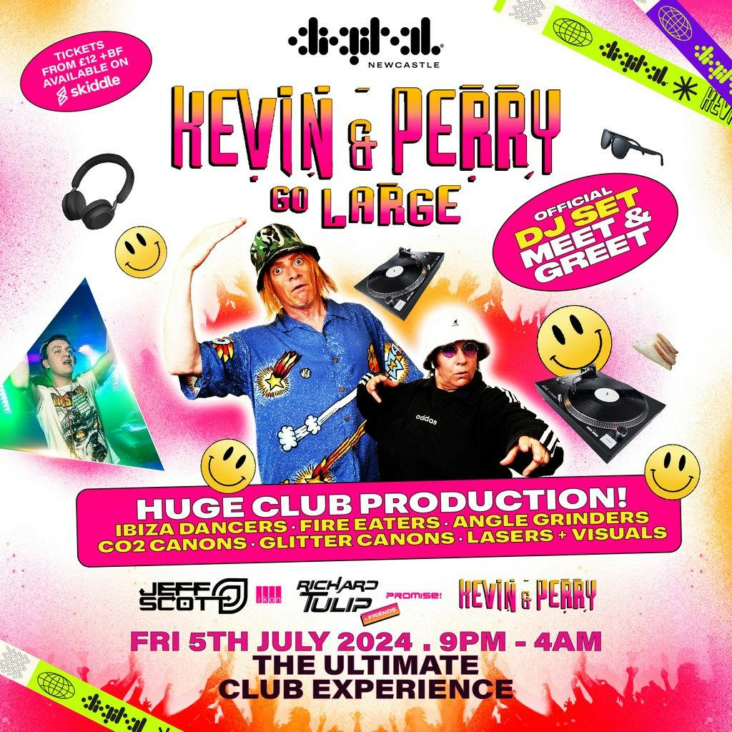 Kevin & Perry GO LARGE [Official] @ Digital Newcastle | Digital ...