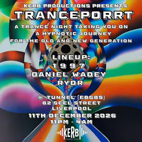 KERB Productions Presents: Trance-Port