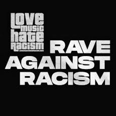 Rave Against Racism at Beaver Works