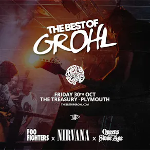 The Best Of Grohl (Foo Fighters, Nirvana, QOTSA) - Plymouth