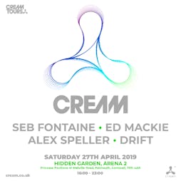 Cream with CHM featuring Seb Fontaine & special guests Tickets | Princess Pavilion  Falmouth  | Sat 27th April 2019 Lineup