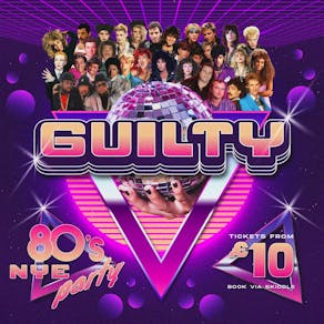 'Guilty' - 80's New Years Eve Party at Herberts Yard