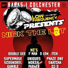 LOW FREQUENCY Presents NICK THE LOT at BABAS at Babas Bar Colchester