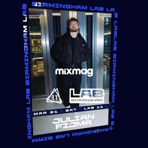 JULIAN FIJMA - MIXMAG LAB (Birmingham)