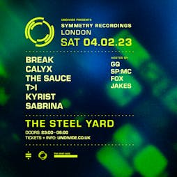 Symmetry Recordings London // 2023 Tickets | The Steel Yard London  | Sat 4th February 2023 Lineup