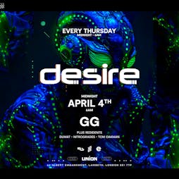 Desire (Your Weekly Thursday After Party) Tickets | Union Club Vauxhall London  | Thu 4th April 2024 Lineup