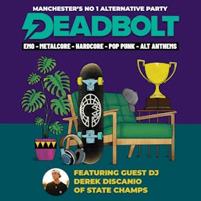 Deadbolt - Manchester | Derek Discanio (State Champs) DJ Set