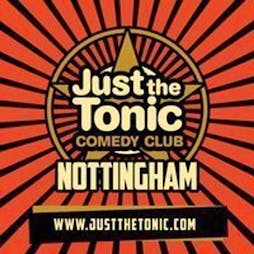 Just the Tonic Comedy Club - Nottingham - 9 O'Clock Show Tickets | Just The Tonic At Metronome Marco Island, Huntin  | Sat 4th May 2024 Lineup