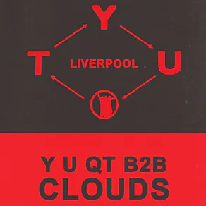 KS X Axon: Y U QT b2b CLOUDS All Night Long