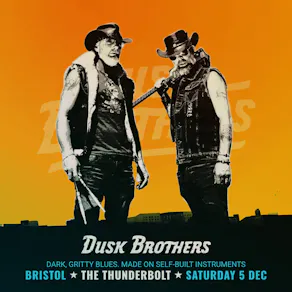 Dusk Brothers at The Thunderbolt