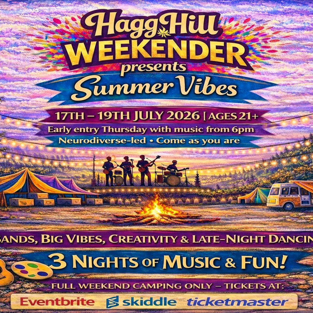 Hagg Hill Weekender - Summer Vibes at Ne216rs