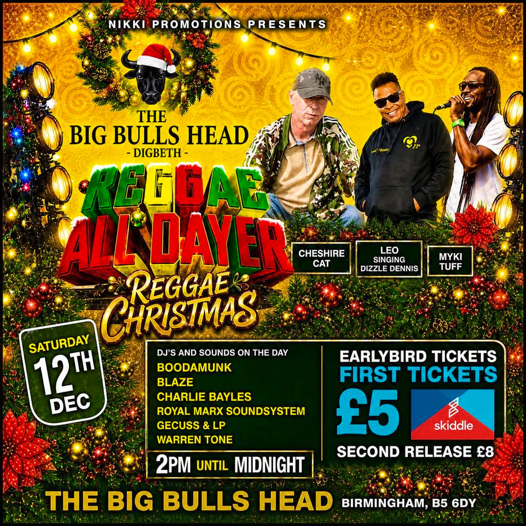 Big Bulls Head Reggae all Dayer Christmas party at The Big Bulls Head Digbeth