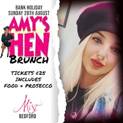 Amy's Hen Brunch Tickets | Mist Bedford Bedford  | Sun 28th August 2022 Lineup