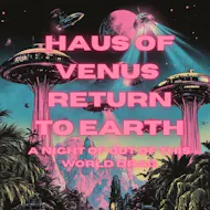 HAUS of Venus at The Venue, Bucks